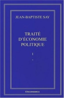 Jean-Baptiste Say Oeuvres complètes : Traité d'économie politique en 2 volumes