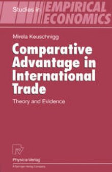 Comparative Advantage in International Trade: Theory and Evidence