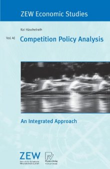 Competition Policy Analysis: An Integrated Approach