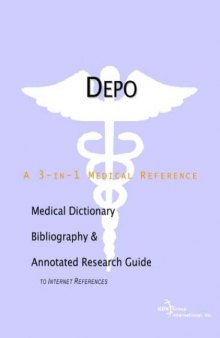 Depo-Provera: A Medical Dictionary, Bibliography, and Annotated Research Guide to Internet References