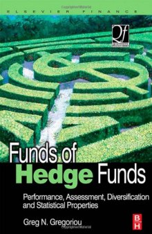 Funds of Hedge Funds: Performance, Assessment, Diversification, and Statistical Properties (Quantitative Finance)  