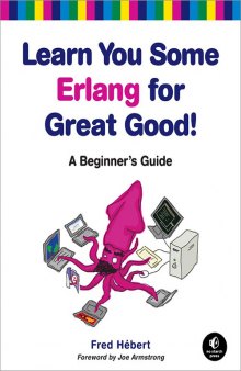 Learn You Some Erlang for Great Good! A Beginner's Guide