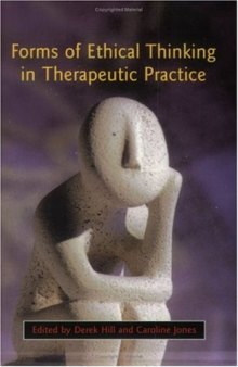 Forms Of Ethical Thinking In Therapeutic Practice