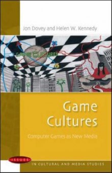 Game Cultures (Issues in Cultural and Media Studies)  