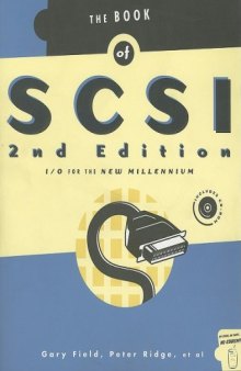 Book of SCSI 2/E: I/O for the New Millennium