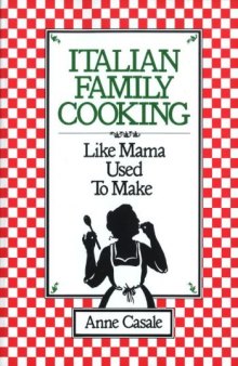 ItaliaItalian family cooking: Like mamma used to make