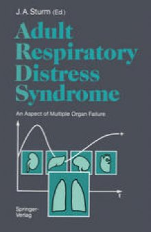 Adult Respiratory Distress Syndrome: An Aspect of Multiple Organ Failure Results of a Prospective Clinical Study