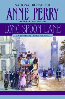 Long Spoon Lane: A Charlotte and Thomas Pitt Novel