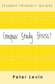 Conquer Study Stress! (Student-Friendly Guides)