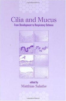 Cilia and Mucus: From Development to Respiratory Defense