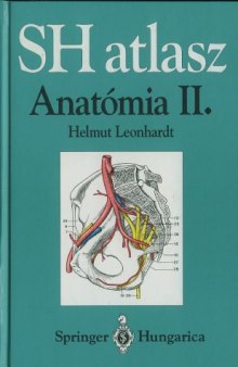 SH atlasz Anatomia vol. II. Belso szervek   Springer Hungarica Atlas of Human Anatomy vol. II.