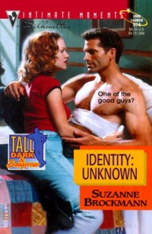 Identity: Unknown (Tall, Dark & Dangerous, Book 8)