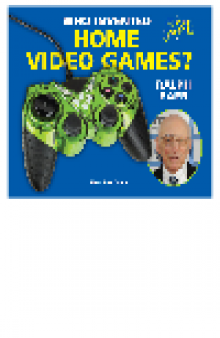 Who Invented Home Video Games?. Ralph Baer