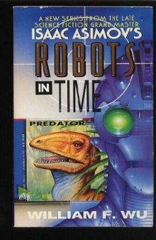 Predator (Isaac Asimov's Robots in Time)  