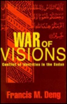War of visions: conflict of identities in the Sudan  