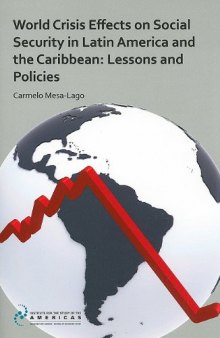 World Crisis Effects on Social Security in Latin America and the Caribbean: Lessons and Policies  