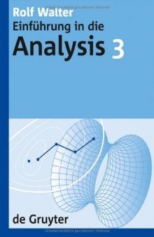 Einführung in die Analysis 3 (De Gruyter Lehrbuch)  