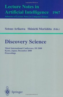 Discovery Science: Third International Conference, DS 2000 Kyoto, Japan, December 4–6, 2000 Proceedings