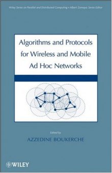 Algorithms and Protocols for Wireless and Mobile Ad Hoc Networks (Wiley Series on Parallel and Distributed Computing)