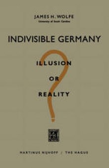 Indivisible Germany: Illusion or Reality?