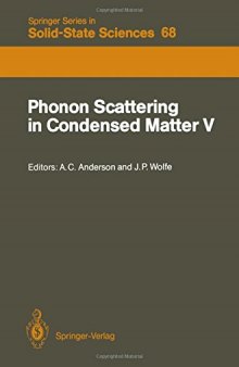 Phonon Scattering in Condensed Matter V: Proceedings of the Fifth International Conference Urbana, Illinois, June 2–6, 1986
