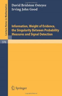 Information Weight of Evidence the Singularity between Probability Measures and Signal Detection