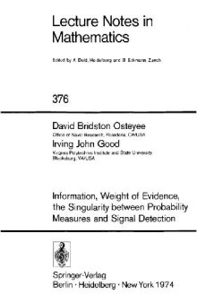 Information, weight of evidence, the singularity between probability measures and signal detection