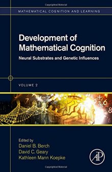 Development of Mathematical Cognition. Volume 2: Neural Substrates and Genetic Influences