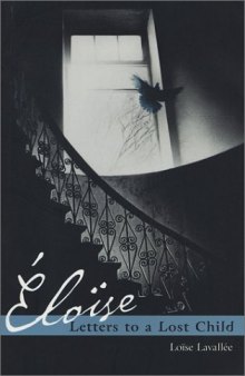 Eloise: Letters to a Lost Child