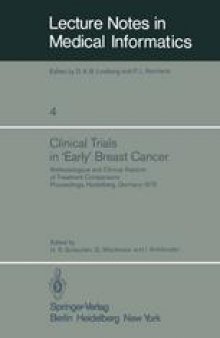 Clinical Trials in ‘Early’ Breast Cancer: Methodological and Clinical Aspects of Treatment Comparisons Proceedings of a Symposium, Heidelberg, Germany, 4th to 8th December, 1978
