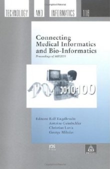 Connecting Medical Informatics and Bio-Informatics (Studies in Health Technology and Informatics)