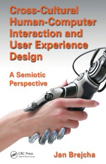 Cross-cultural human-computer interaction and user experience design : a semiotic perspective