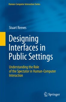 Designing Interfaces in Public Settings: Understanding the Role of the Spectator in Human-Computer Interaction
