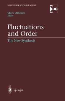 Fluctuations and Order: The New Synthesis