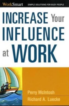 Increase Your Influence at Work (Worksmart Series)