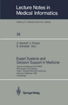 Expert Systems and Decision Support in Medicine: 33rd Annual Meeting of the GMDS EFMI Special Topic Meeting Peter L. Reichertz Memorial Conference Hannover, September 26–29, 1988 Proceedings