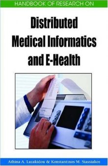 Handbook of Research on Distributed Medical Informatics and E-Health 
