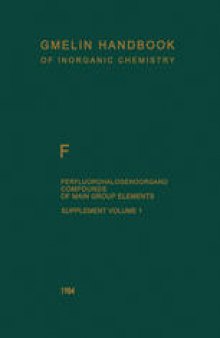 F Perfluorohalogenoorgano Compounds of Main Group Elements: Compounds with Elements of Main Groups 1 to 5 (excluding N) and with S (partially)