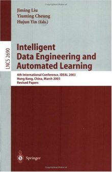 Intelligent Data Engineering and Automated Learning: 4th International Conference, IDEAL 2003, Hong Kong, China, March 21-23, 2003. Revised Papers