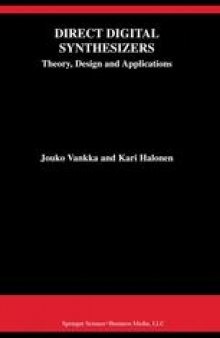 Direct Digital Synthesizers: Theory, Design and Applications