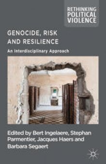 Genocide, Risk and Resilience: An Interdisciplinary Approach