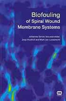 Biofouling of spiral wound membrane systems