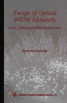 Design of Optical WDM Networks: LAN, MAN and WAN Architectures