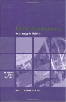 Underdevelopment: A Strategy for Reform (Federico Caffe Lectures)