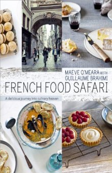 French Food Safari: A Delicious Journey into Culinary Heaven