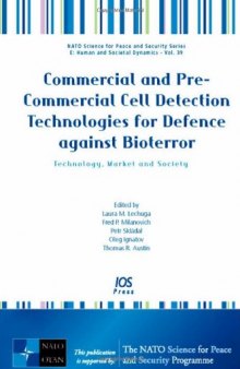 Commercial and Pre-Commercial Cell Detection Technologies for Defence against Bioterror:Technology, Market and Society