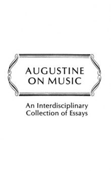 Augustine on Music: An Interdisciplinary Collection of Essays (Studies in the History and Interpretation of Music)