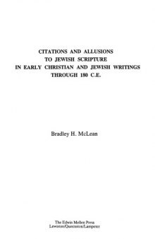 Citations and Allusions to Jewish Scripture in Early Christian and Jewish Writings through 180 C.E.