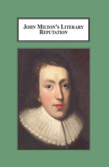 John Milton's Literary Reputation: A Study in Editing, Criticism, and Taste
