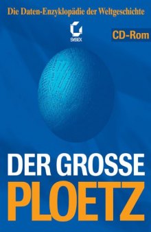 Der Große Ploetz - Die Daten-Enzyklopädie der Weltgeschichte, 32. Auflage